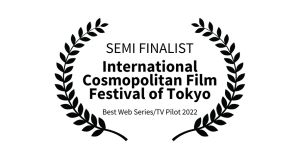 semi-finalist laurel of the cosmopolitan film festival of tokyo